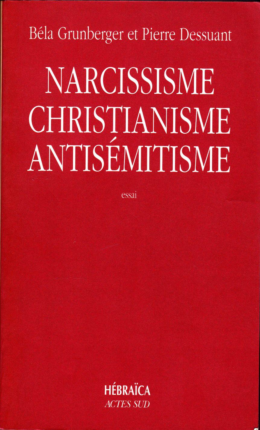 Narcissisme, christianisme, antisémitisme.