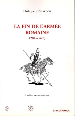 La fin de l'armée romaine (284-476)