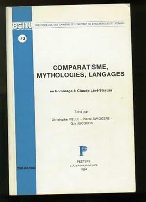 Comparatisme, Mythologies, Langages. En hommage à Claude Lévi-Strauss.