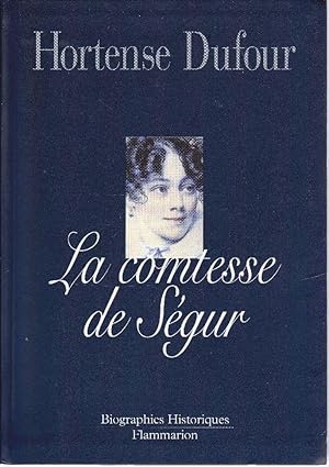 La comtesse de Ségur, née Rostopchine.