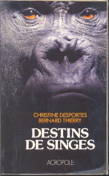 DESTINS DE SINGES