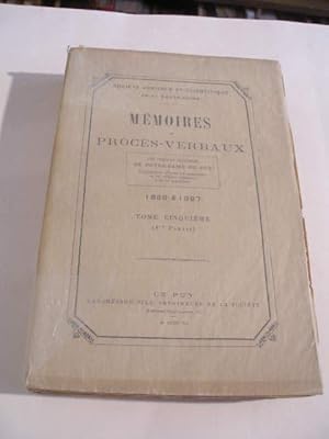 MEMOIRES ET PROCES - VERBAUX TOME CINQUIEME 1886 - 1887 : LES VIEILLES HISTOIRES DE NOTRE - DAME ...