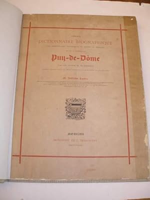 GRAND DICTIONNAIRE BIOGRAPHIQUE DES PERSONNAGES HISTORIQUES OU DIGNES DE MEMOIRE NES DANS LE DEPA...