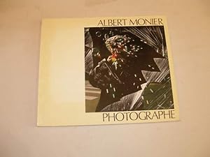ALBERT MONIER PHOTOGRAPHE , CATALOGUE DE L' EXPOSITION ORGANISEE DE JUIN A SEPTEMBRE 1983 AUX MUS...