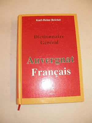 DICTIONNAIRE GENERAL AUVERGNAT - FRANCAIS