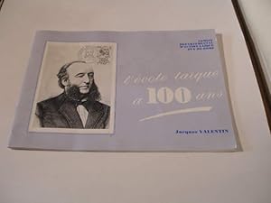 L' ECOLE LAIQUE A 100 ANS