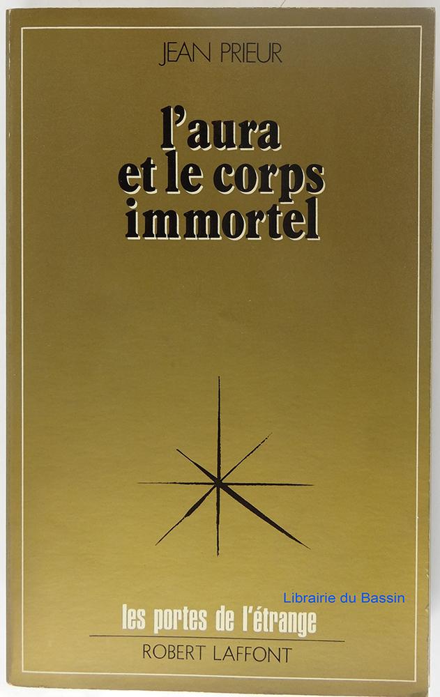 L’aura et le corps immortel