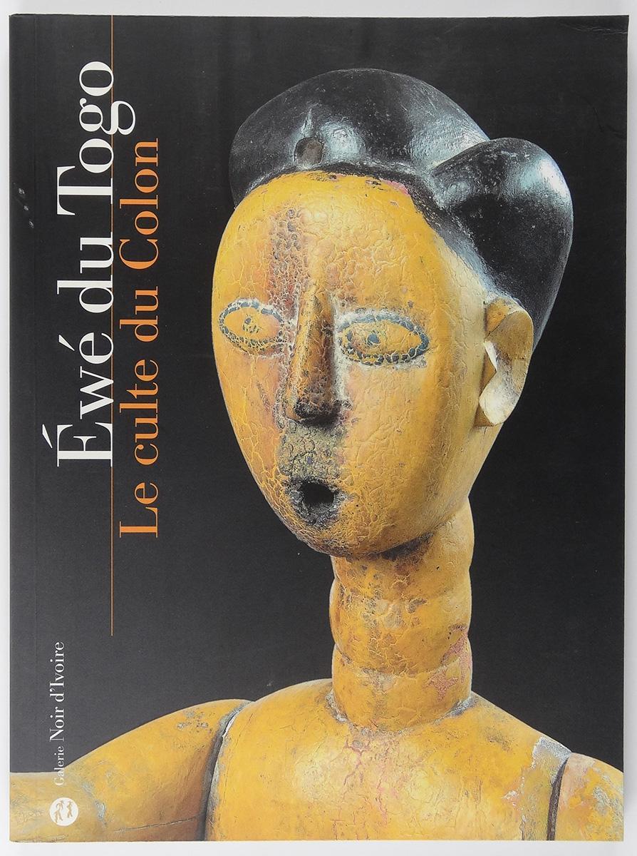 Ewé du Togo Le culte du colon - Yasmina Chenoufi Reginald Groux Galerie Noir d'ivoire