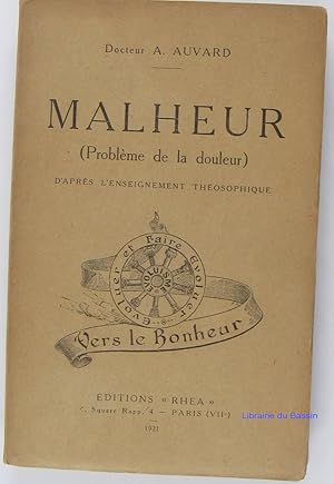 Malheur (Problème de la douleur) d'après l'enseignement théosophique