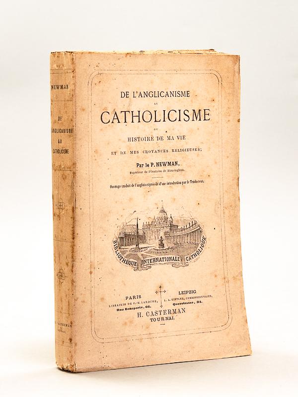 Vialibri De Langlicanisme Au Catholicisme Ou Histoire De - 