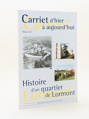 Carriet d'hier à aujourd'hui : Histoire d'un quartier de Lormont