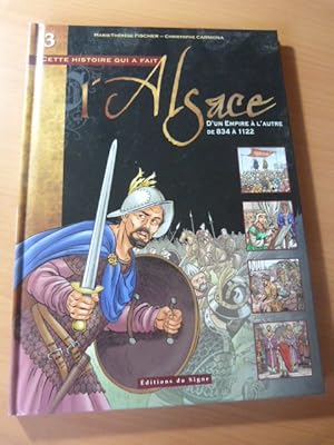 Cette histoire qui a fait l'Alsace-D'un empire à l'autre ( de 834 à 1122 )-BD