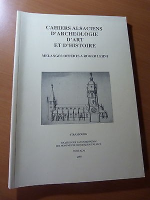 Cahiers alsaciens d'archéologie d'art et d'histoire. Tome XLVI de 2003