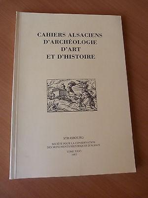 Cahiers alsaciens d'archéologie d'art et d'histoire. Tome XXVI de 1983