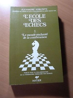 L'école des échecs-Le monde enchanté de la combinaison-1979