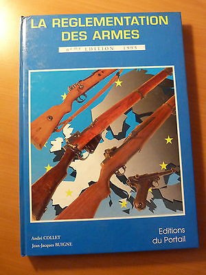 Règlementation des armes. Munitions, poudres et explosifs-6ème éd. 1995