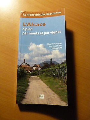 L'Alsace à pied par monts et par vignes-La transviticole alsacienne-Viticulture