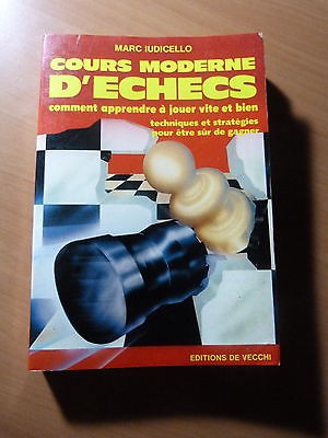 Cours moderne d'échecs. Comment apprendre vite et bien.Techniques et statégies