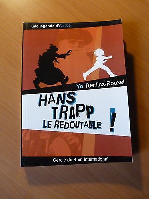 Une légende d'Alsace. Hans Trapp le redoutable !