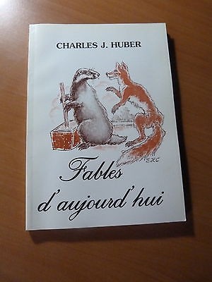 Ch. J. Huber-Fables d'aujourd'hui ou mythes de nos champs et bois-E.H.Cordier