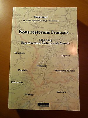 Nous resterons français-1939-1945-Regards croisés d'Alsace et de Moselle-WW II