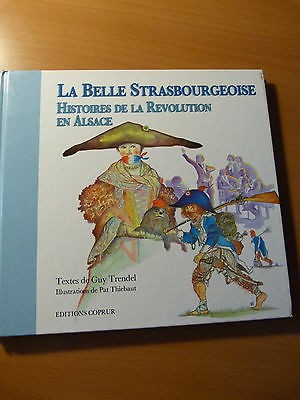 La Belle Strasbourgeoise. Histoires de la Révolution en Alsace-Pat Thiébaut