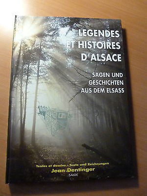 Légendes et histoires d'Alsace-Sagen und geschichten aus dem Elsass-J.Dentinger
