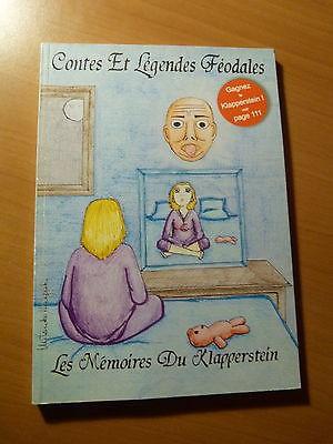 Contes et légendes féodales-Les mémoires du Klapperstein-Mulhouse-2004