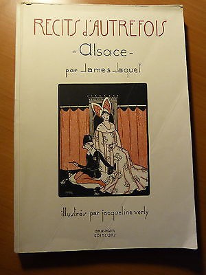 Récits d'autrefois-Alsace-James Jaquet illustrés par Jacqueline Verly-1928