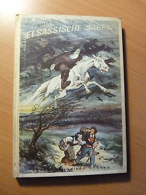 Elsässische Sagen-Les légendes d'Alsace-Lutz Desiderius-Guerre 39-45-WW II-1944