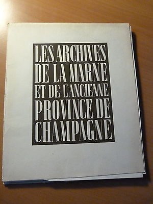 Les archives de la Marne et de l'ancienne province de Champagne