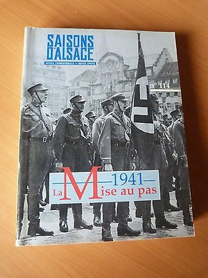 SAISONS D'ALSACE-1941-La mise au pas-Guerre 39-45-WW II-N° 114-1991