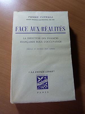 Face aux réalités. La direction des finances françaises sous l'occupation-1948