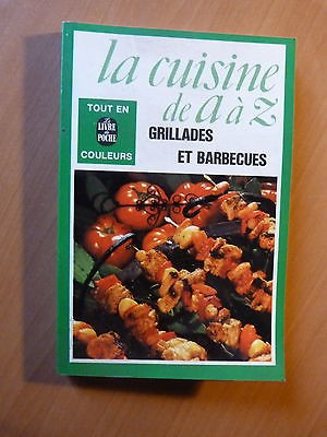 La cuisine de A à Z-Grillades et barbecues-Recettes