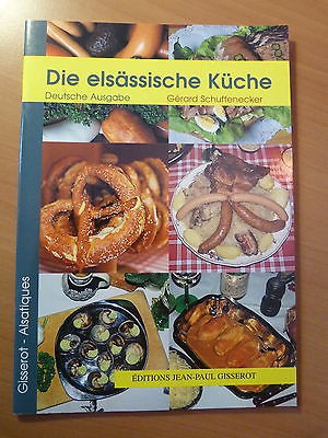 Die elsässische Küche-La cuisine alsace-Recettes régionales-Gastronomie