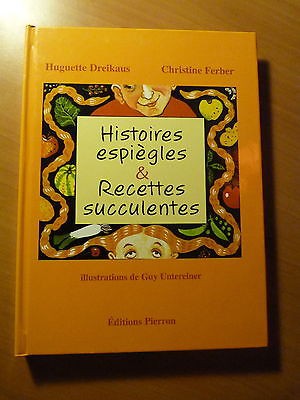 Alsace-Histoires espiègles & recettes succulentes-Untereiner-H. Dreikaus-Ferber