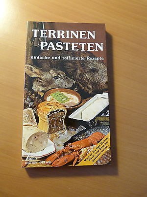 Terrinen Pasteten-Einfache und raffinierte Rezepte-Recettes de cuisine-1985