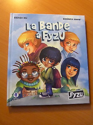 La bande à Fyzu-Enfantina-Livre pour enfant-2013