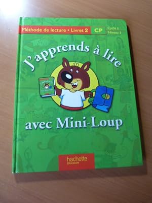 J'APPRENDS A LIRE AVEC MINI-LOUP