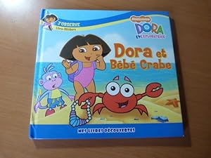 DORA L'EXPLORATRICE. DORA ET BEBE CRABE.