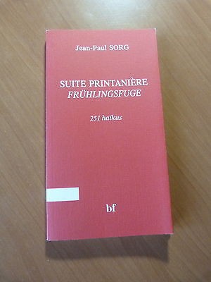 Alsace-Jean-Paul Sorg-Suite printanière Frühlingsfuge. 251 haïkus-2001