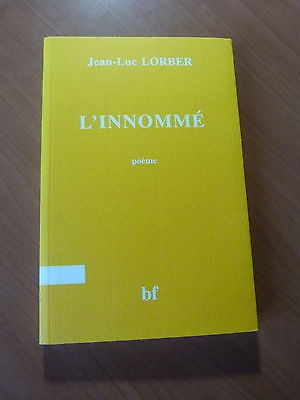 Jean-Luc Lorber-L'innommé. Poème-1999-Alsace