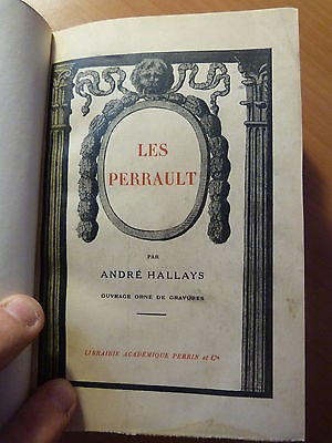 Essais sur le XVIIe siècle-Les Perrault-André Hallays-1926