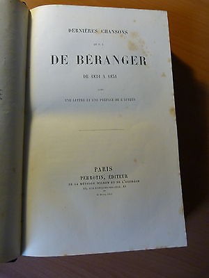 Dernières chansons de P.J. De Béranger de 1834 à 1851 avec une lettre et préface