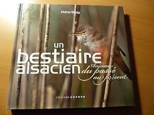 Un bestiaire alsacien-Animaux du passé au présent-Livre animalier-M. Gissy