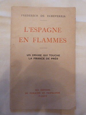 L'Espagne en flammes-Un drame qui touche la France de près-1936