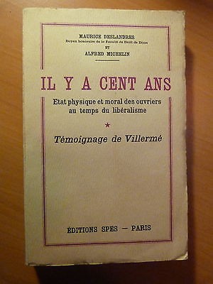 Il y a cent ans-Etat physique et moral des ouvriers au temps du libéralisme-1938