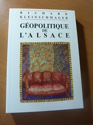 Richard Kleinschmager. Géopolitique de l'Alsace