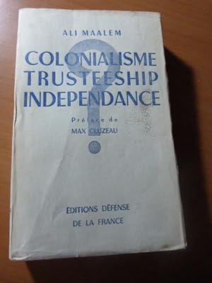 Maaem Ali. Colonialisme Trusteship Independance ? 1946