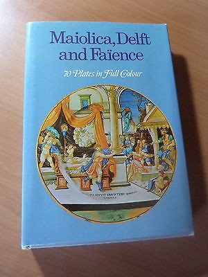 Maiolica, Delf and Faïence. 70 Plates in Full Colour-Art